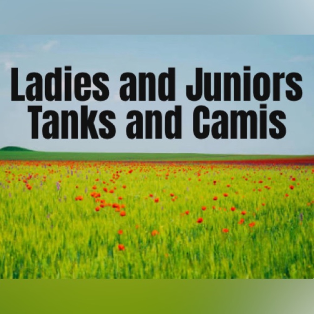 Ladies and Juniors Tanks and Camis